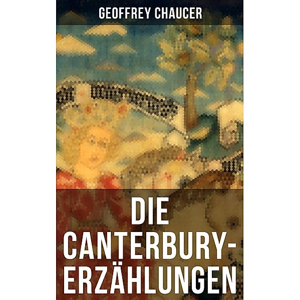 Die Canterbury-Erzählungen, Geoffrey Chaucer