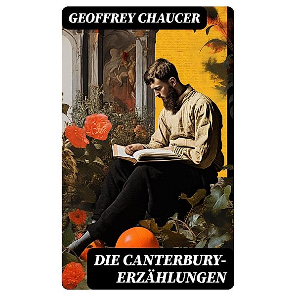 Die Canterbury-Erzählungen, Geoffrey Chaucer