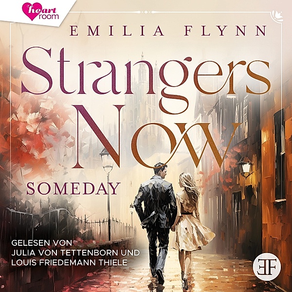 Die Canterbury Reihe - 2 - Strangers Now: Someday, Emilia Flynn
