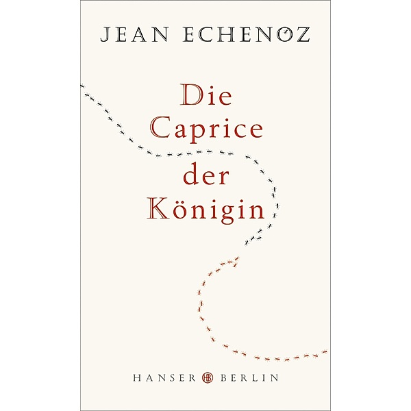 Die Caprice der Königin, Jean Echenoz