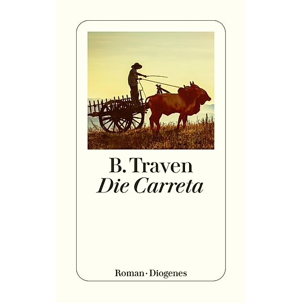 Die Carreta, B. Traven