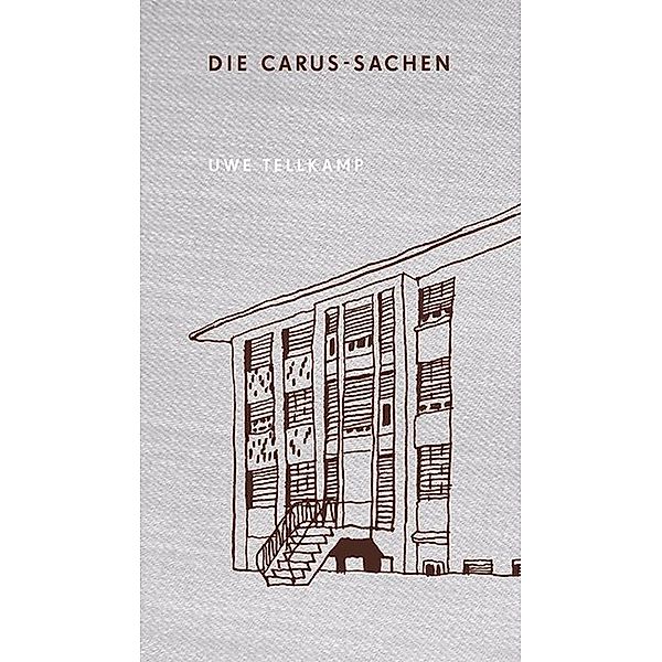 Die Carus-Sachen, Uwe Tellkamp