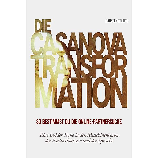 Die Casanova-Transformation, Carsten Teller