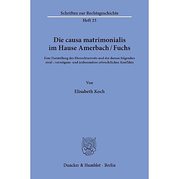 Die causa matrimonialis im Hause Amerbach/Fuchs., Elisabeth Koch