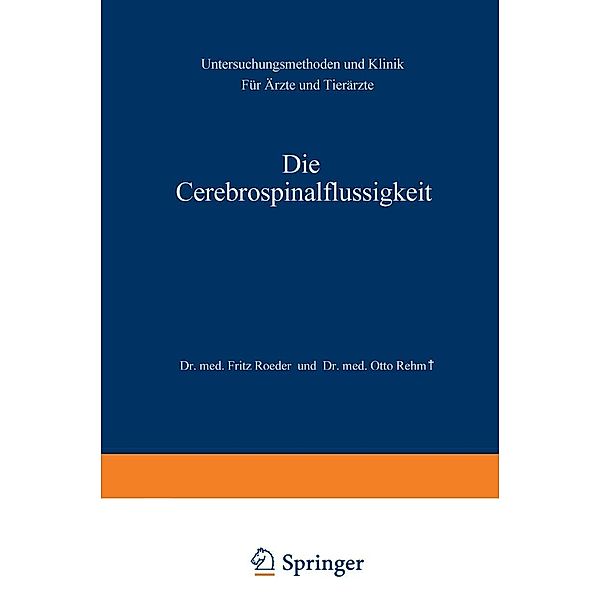 Die Cerebrospinalflüssigkeit, Fritz Roeder, Otto Rehm
