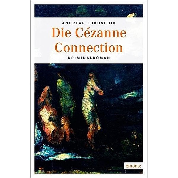 Die Cézanne Connection, Andreas Lukoschik