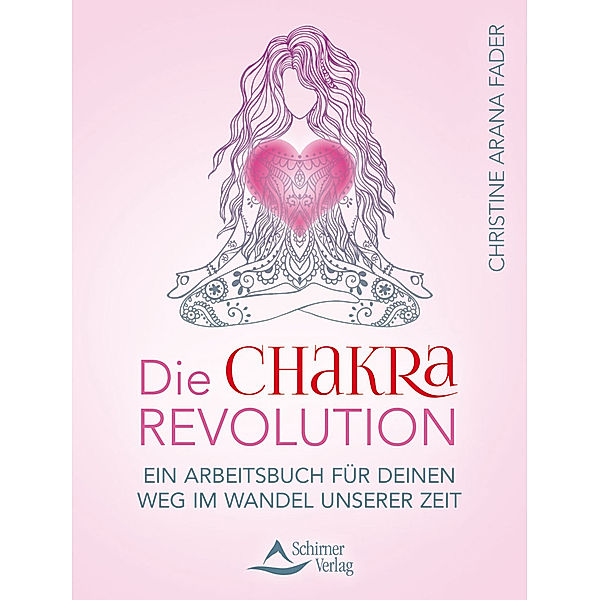 Die Chakra-Revolution, Christine Arana Fader
