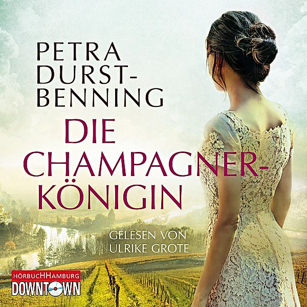 Die Champagnerkönigin, 6 CDs, Petra Durst-Benning