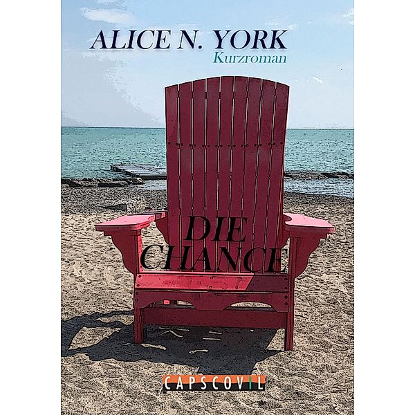 Die Chance, Alice N. York