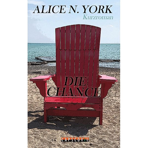 Die Chance, Alice N. York