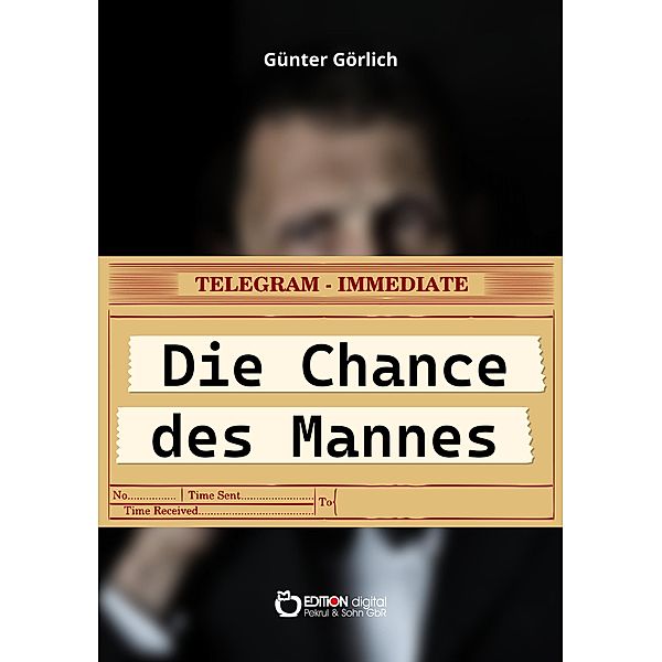 Die Chance des Mannes, Günter Görlich