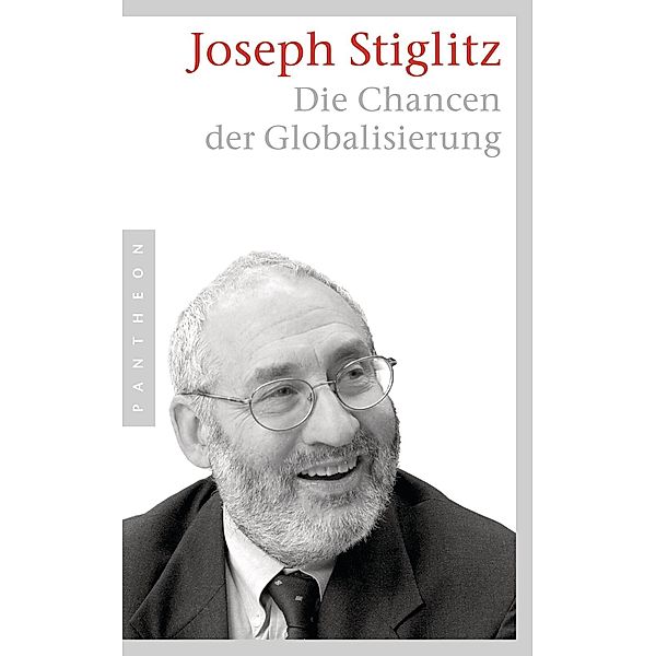 Die Chancen der Globalisierung, Joseph Stiglitz