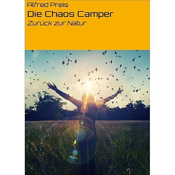 Die Chaos Camper, Alfred Preis