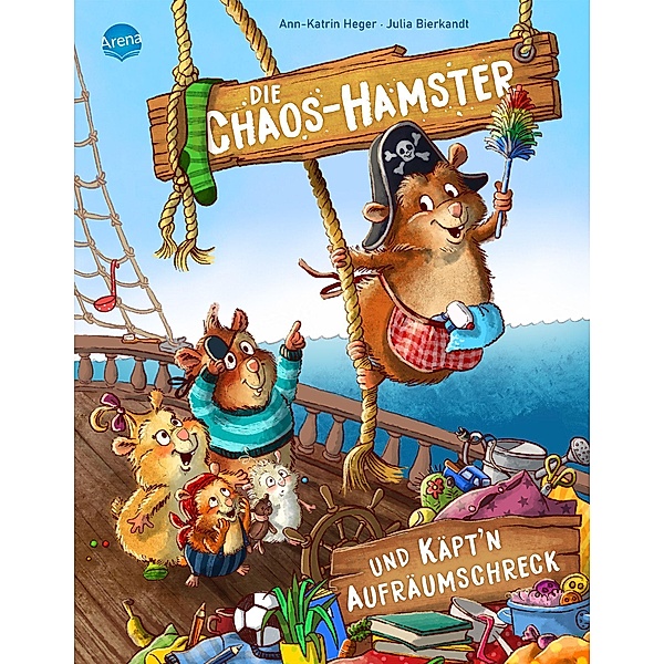 Die Chaos-Hamster und Käpt'n Aufräumschreck, Ann-Katrin Heger