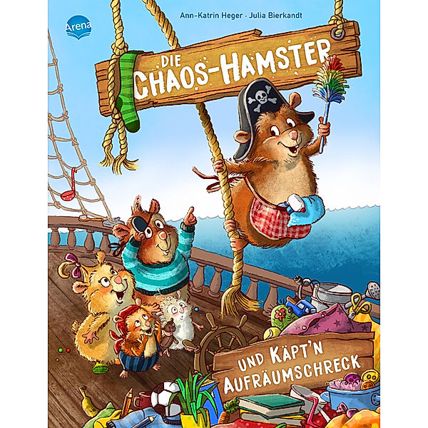 Die Chaos-Hamster und Käpt'n Aufräumschreck, Ann-Katrin Heger