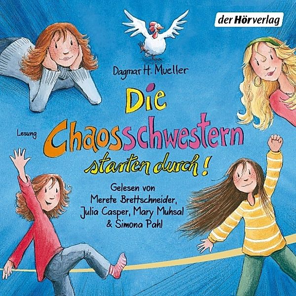 Die Chaosschwestern - 3 - Die Chaosschwestern starten durch, Dagmar H. Mueller