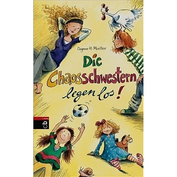 Die Chaosschwestern legen los! / Die Chaosschwestern Bd.1, Dagmar H. Mueller