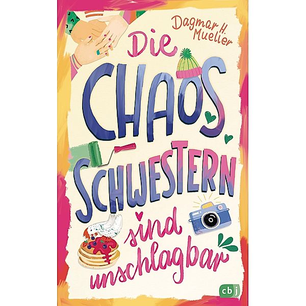 Die Chaosschwestern sind unschlagbar! / Die Chaosschwestern Bd.2, Dagmar H. Mueller