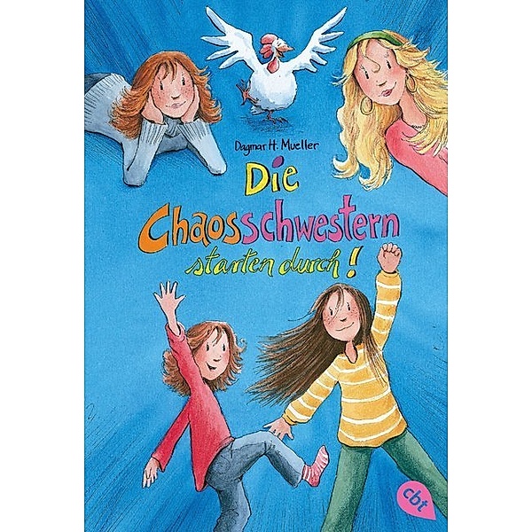 Die Chaosschwestern starten durch / Die Chaosschwestern Bd.3, Dagmar H. Mueller