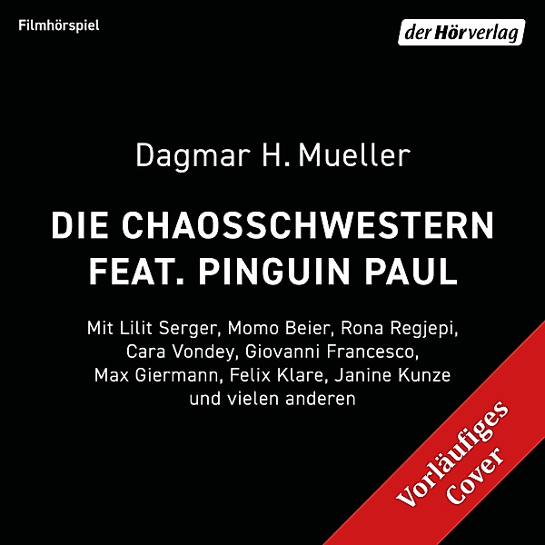 Die Chaosschwestern und Pinguin Paul, Dagmar H. Mueller