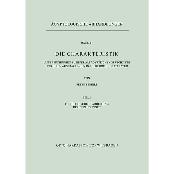 Die Charakteristik / TEIL 1 / Die Charakteristik / Philologische Bearbeitung der Bezeugungen, Peter Seibert