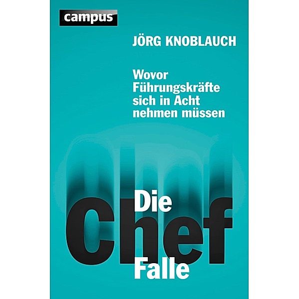 Die Chef-Falle, Jörg Knoblauch