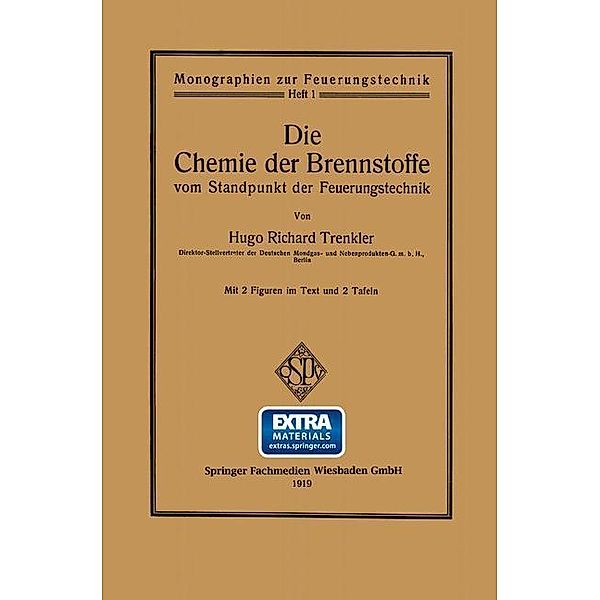 Die Chemie der Brennstoffe vom Standpunkt der Feuerungstechnik, Hugo Richard Trenkler