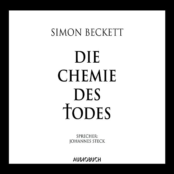 Die Chemie des Todes, Simon Beckett