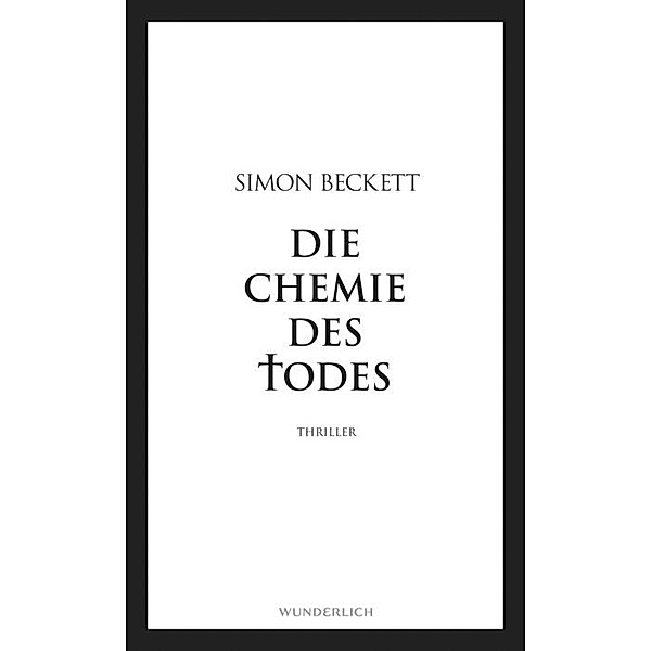 Die Chemie des Todes / David Hunter Bd.1, Simon Beckett