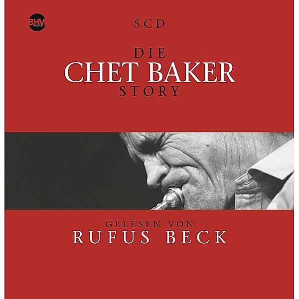 Die Chet Baker Story...Musik & Bio, Chet Baker
