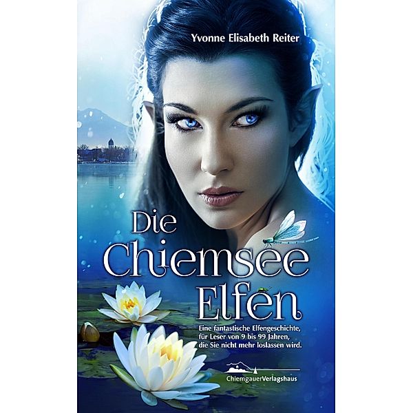 Die Chiemsee Elfen, Yvonne Elisabeth Reiter, Stefanie Dirscherl