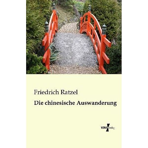 Die chinesische Auswanderung, Friedrich Ratzel