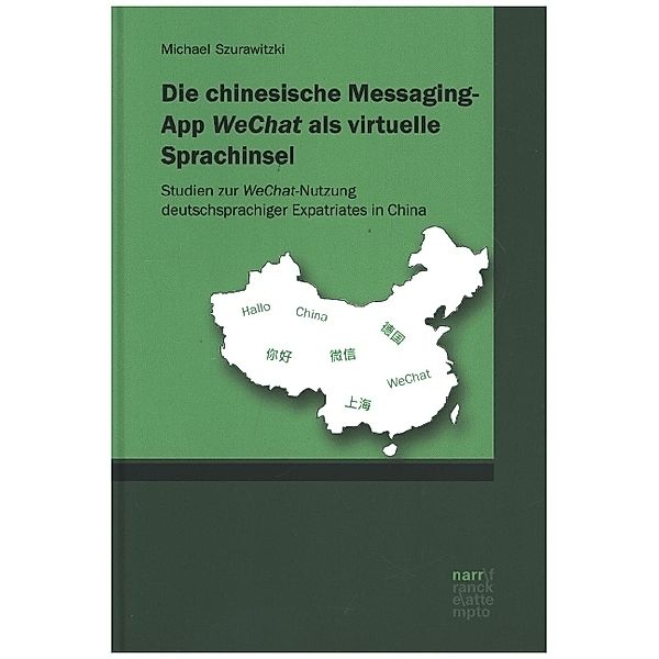 Die chinesische Messaging-App WeChat als virtuelle Sprachinsel, Michael Szurawitzki