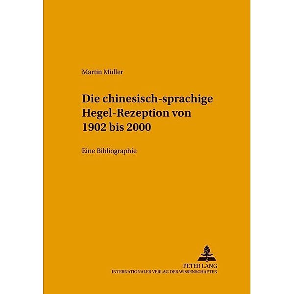Die chinesischsprachige Hegel-Rezeption von 1902 bis 2000, Martin Müller