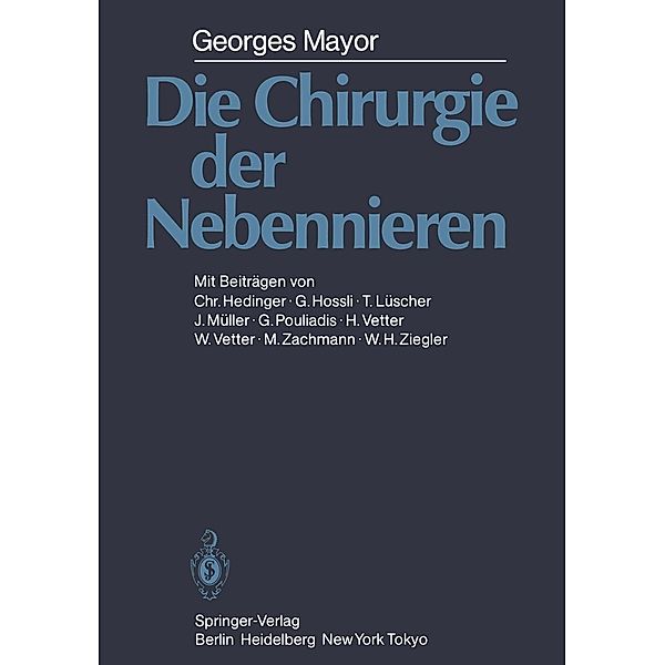 Die Chirurgie der Nebennieren, G. Mayor