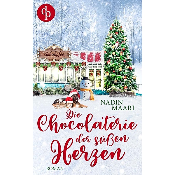 Die Chocolaterie der süßen Herzen / Sweet Romance-Reihe Bd.4, Nadin Maari