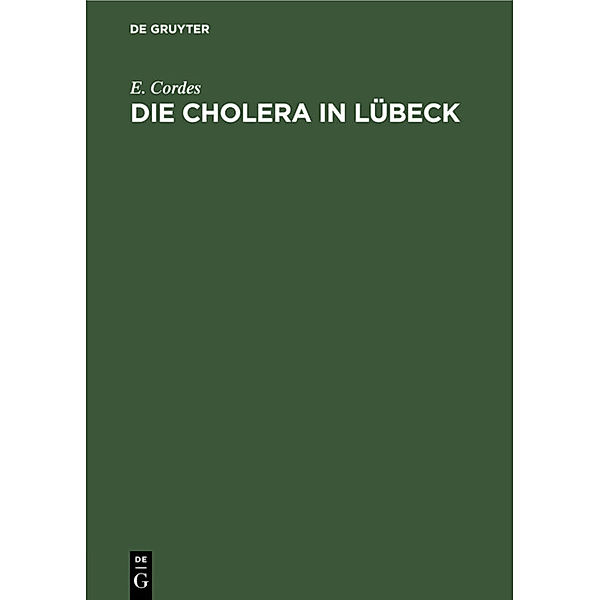 Die Cholera in Lübeck, E. Cordes