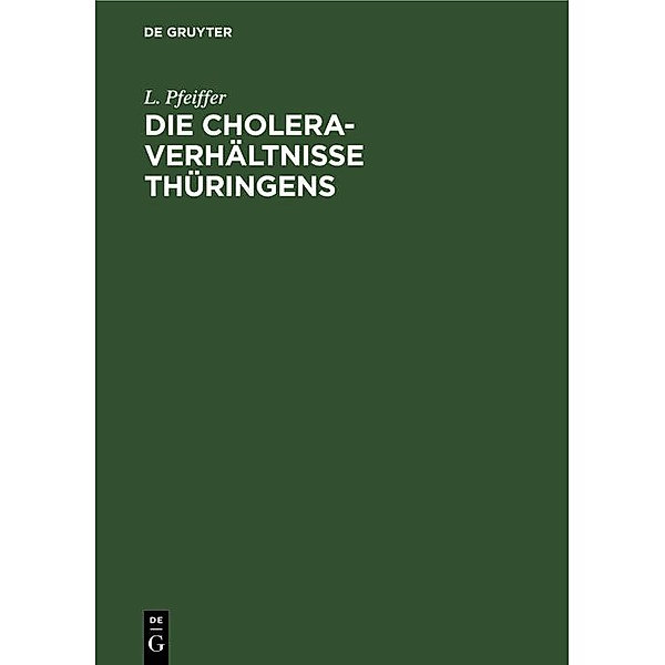 Die Cholera-Verhältnisse Thüringens / Jahrbuch des Dokumentationsarchivs des österreichischen Widerstandes, L. Pfeiffer
