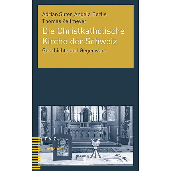 Die Christkatholische Kirche der Schweiz, Adrian Suter, Angela Berlis, Thomas Zellmeyer
