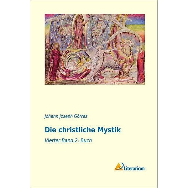 Die christliche Mystik, Johann Joseph Görres