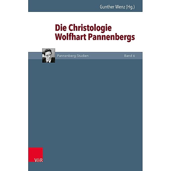 Die Christologie Wolfhart Pannenbergs / Pannenberg-Studien