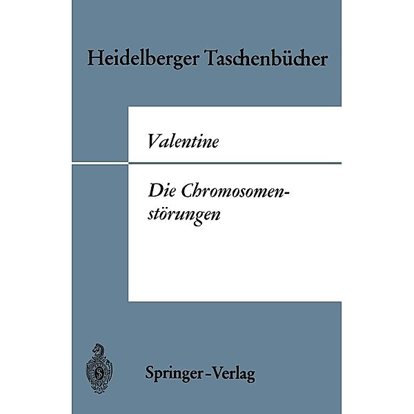 Die Chromosomenstörungen / Heidelberger Taschenbücher Bd.45, Gordon H. Valentine