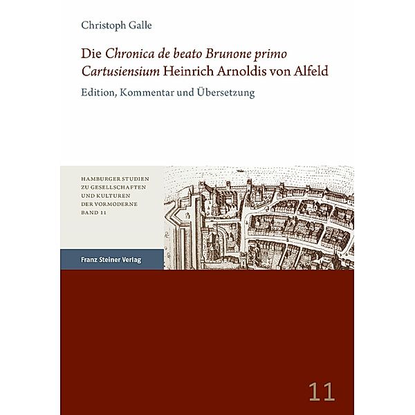 Die 'Chronica de beato Brunone primo Cartusiensium' Heinrich Arnoldis von Alfeld