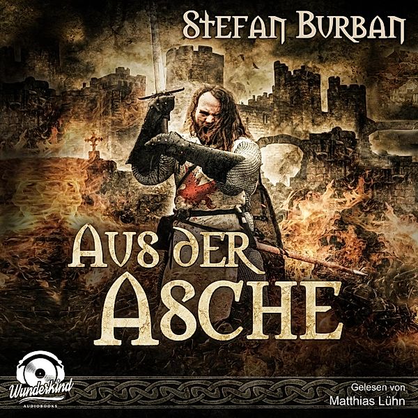 Die Chronik der Falkenlegion - 1 - Aus der Asche, Stefan Burban