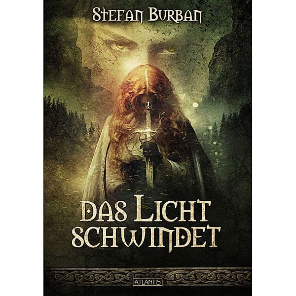 Die Chronik der Falkenlegion 2: Das Licht schwindet, Stefan Burban