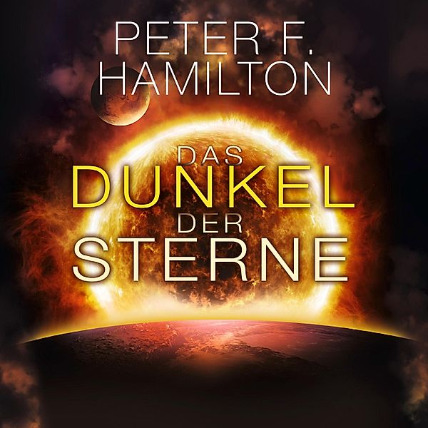 Die Chronik der Faller - 2 - Das Dunkel der Sterne, Peter F. Hamilton