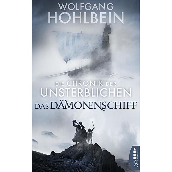 Die Chronik der Unsterblichen - Das Dämonenschiff / Andrej und Abu Dun Bd.09, Wolfgang Hohlbein