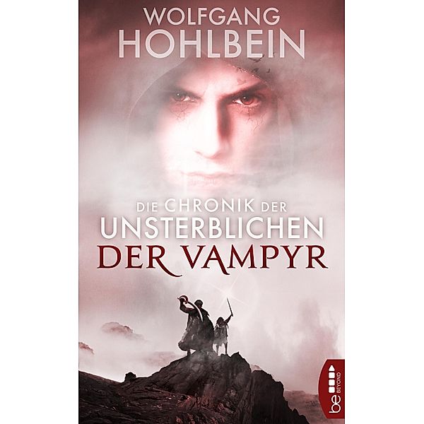 Die Chronik der Unsterblichen - Der Vampyr / Andrej und Abu Dun Bd.02, Wolfgang Hohlbein