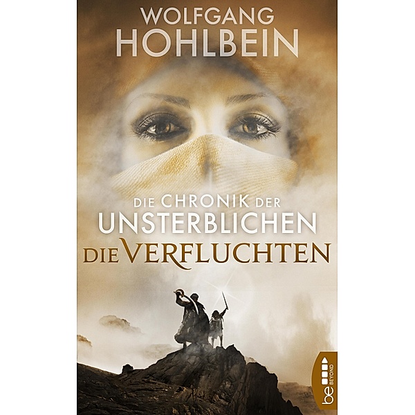 Die Chronik der Unsterblichen - Die Verfluchten / Die Chronik der Unsterblichen Bd.08, Wolfgang Hohlbein