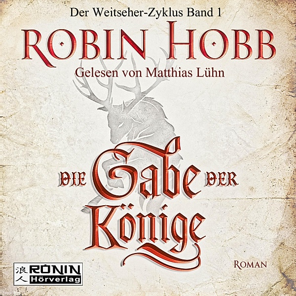 Die Chronik der Weitseher - 1 - Die Gabe der Könige, Robin Hobb